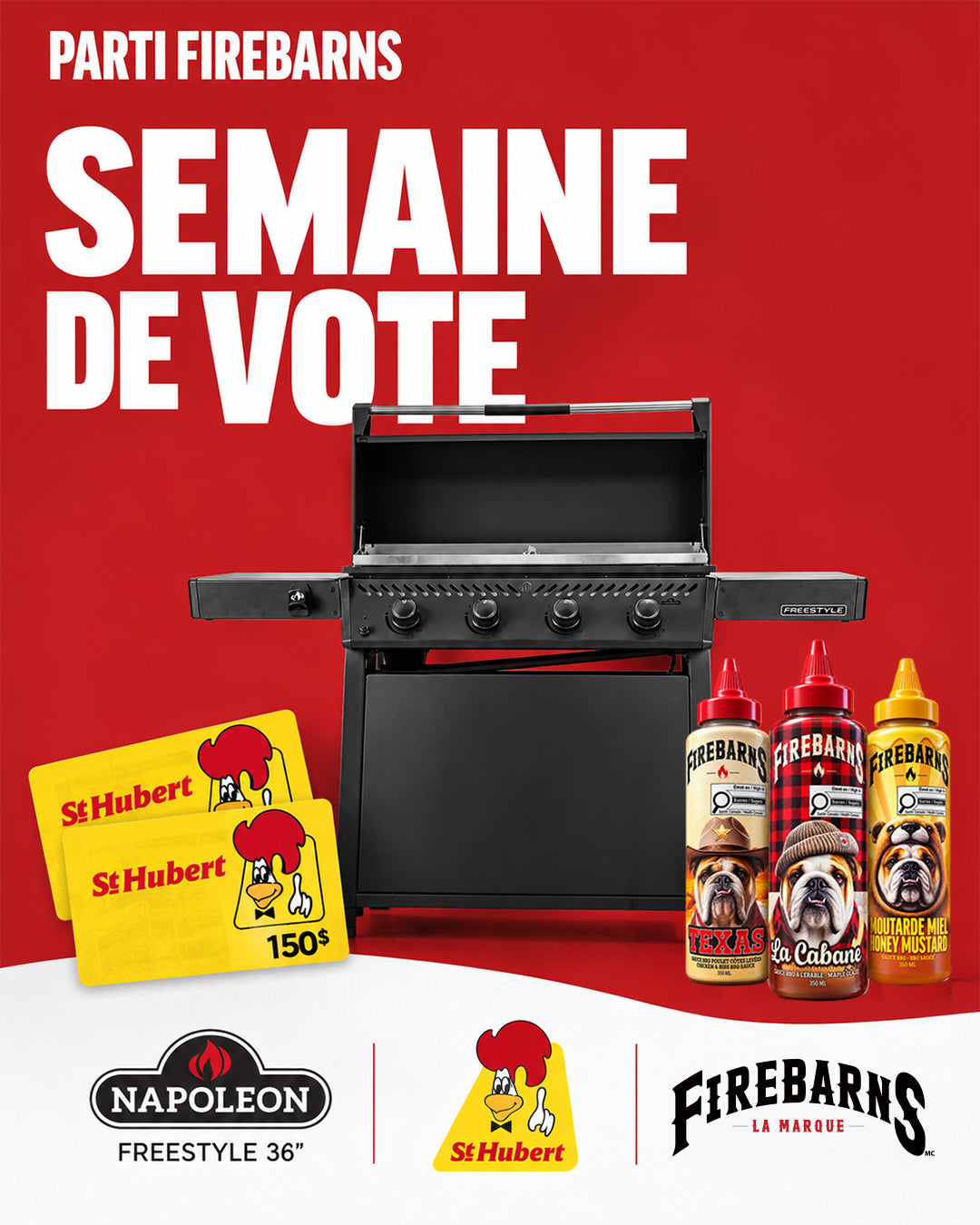 Grand prix : Napoléon Freestyle 36 po, carte-cadeau St-Hubert de 150 $ et 100 $ de produits Firebarns